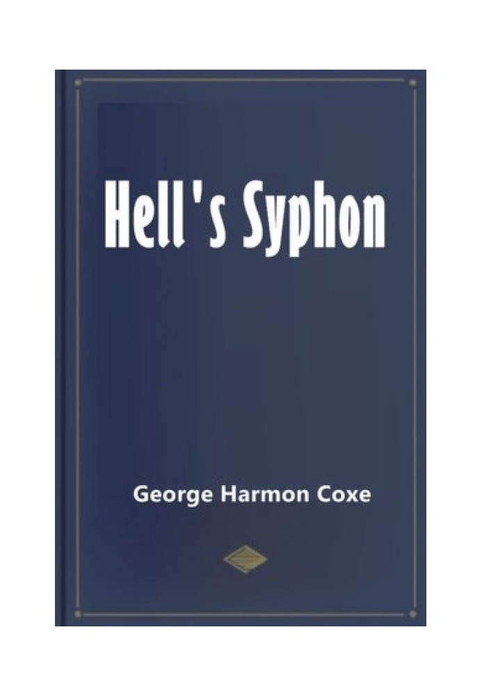 Hell's Siphon