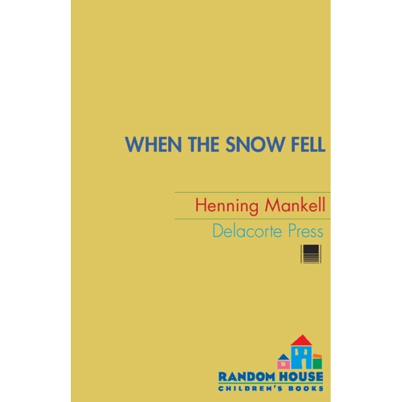 When the Snow Fell