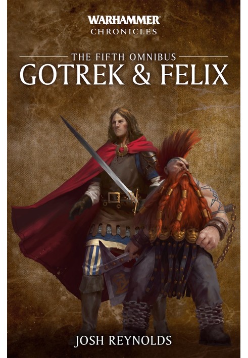 Gotrek and Felix: The Fifth Omnibus