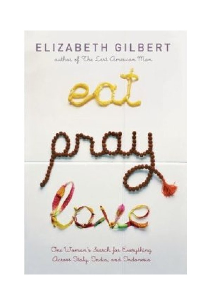 Eat, Pray, Love