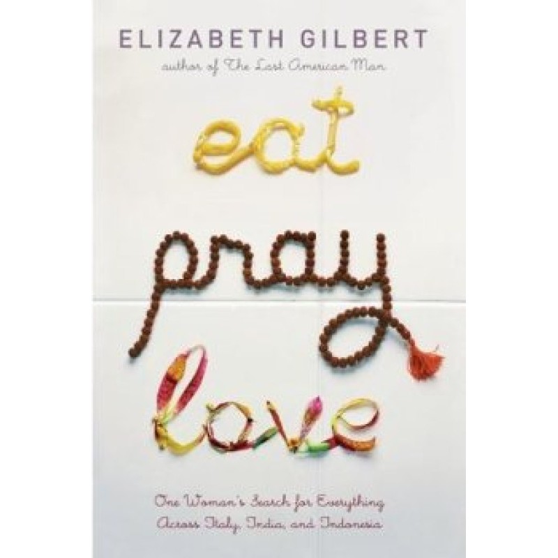 Eat, Pray, Love