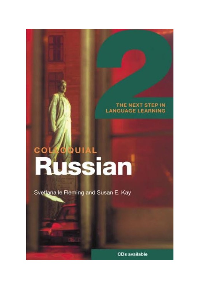 Colloquial Russian 2: The Next Step in Language Learning