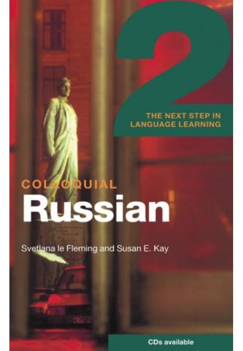 Colloquial Russian 2: The Next Step in Language Learning