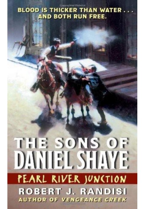 Pearl River Junction: The Sons of Daniel Shaye