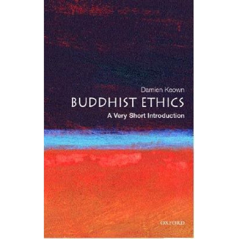 Buddhist Ethics: A Very...