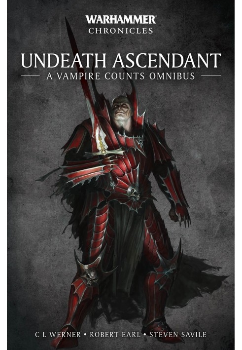 Undeath Ascendant: A Vampire Counts Omnibus