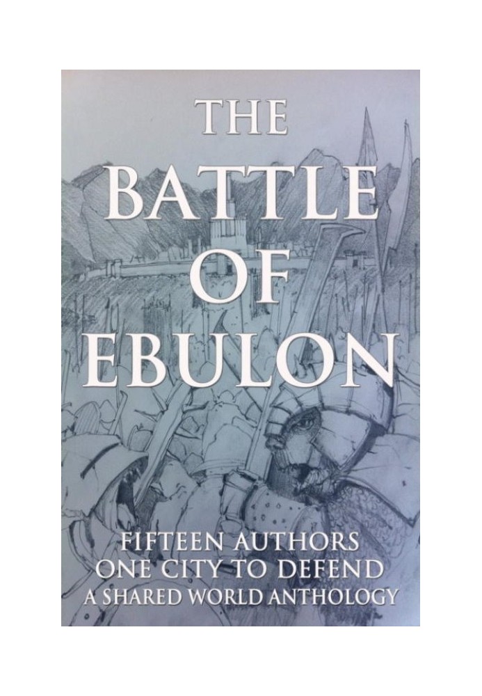 The Battle of Ebulon: A Shared Anthology