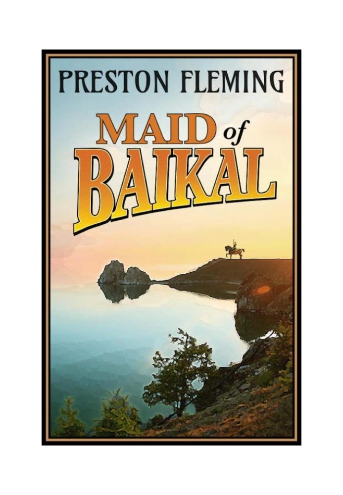 Maid of Baikal: A Novel of the Russian Civil War