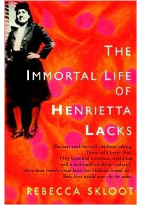 The Immortal Life of Henrietta Lacks