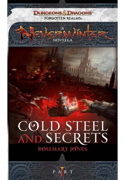 Cold Steel and Secrets Part 1