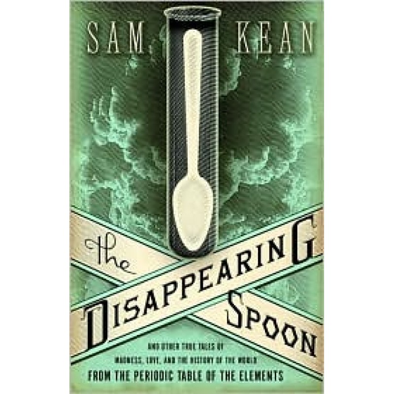 The Disappearing Spoon