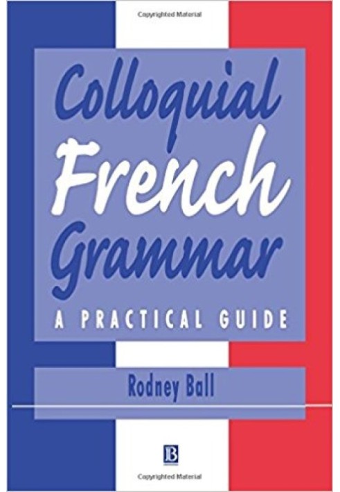 Colloquial French Grammar: A Practical Guide