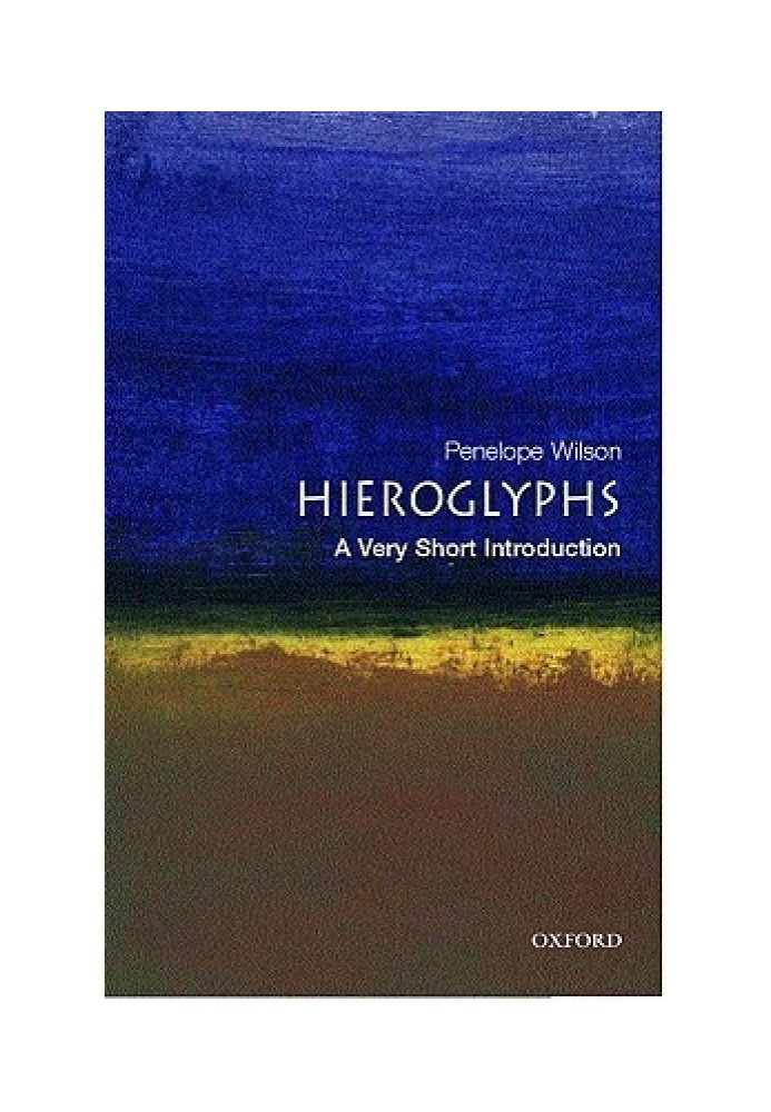 Hieroglyphs: A Very Short Introduction