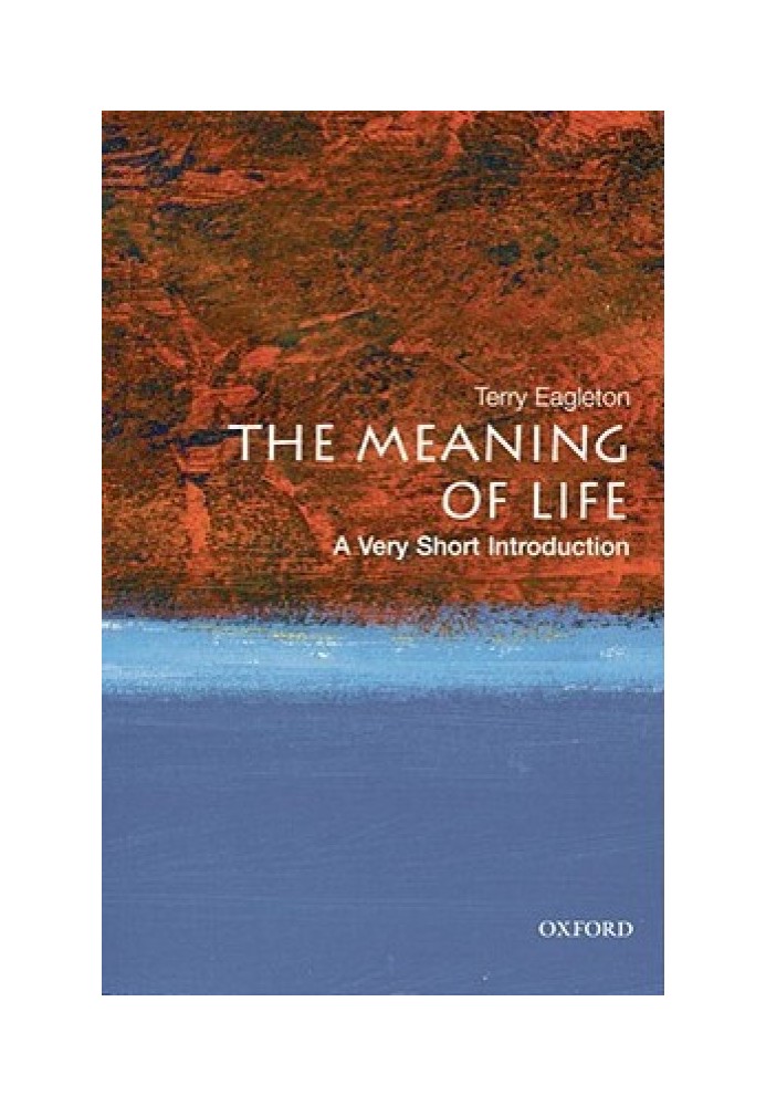 The Meaning of Life: A Very Short Introduction