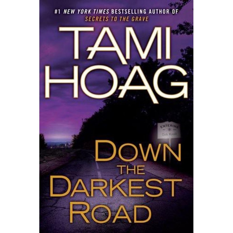Down the Darkest Road