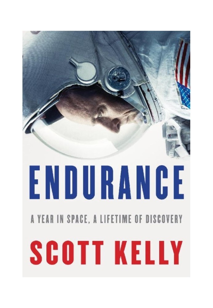 Endurance: A Year in Space, A Lifetime of Discovery