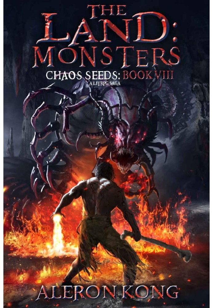 The Land. Monsters (Chaos Seeds Book 8)