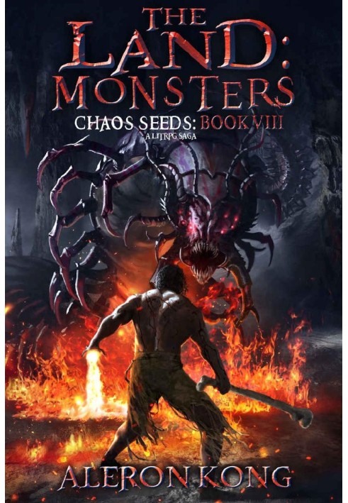 The Land. Monsters (Chaos Seeds Book 8)