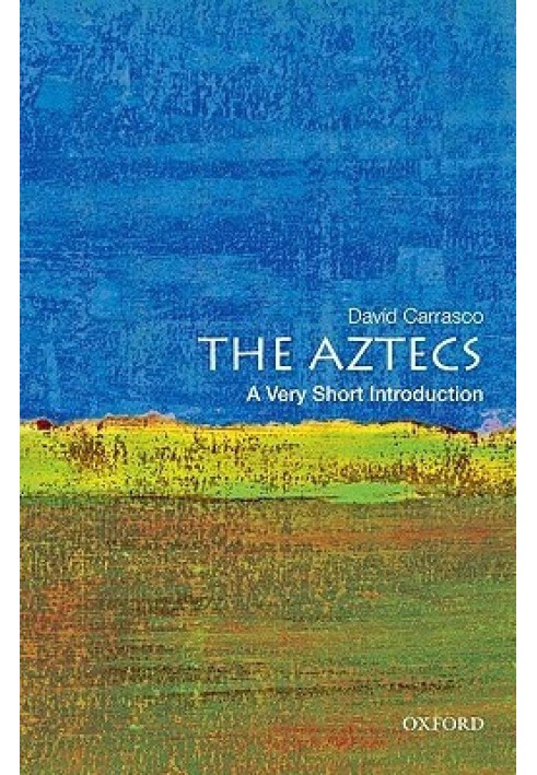 The Aztecs: A Very Short Introduction