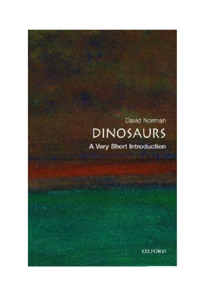 Dinosaurs: A Very Short Introduction