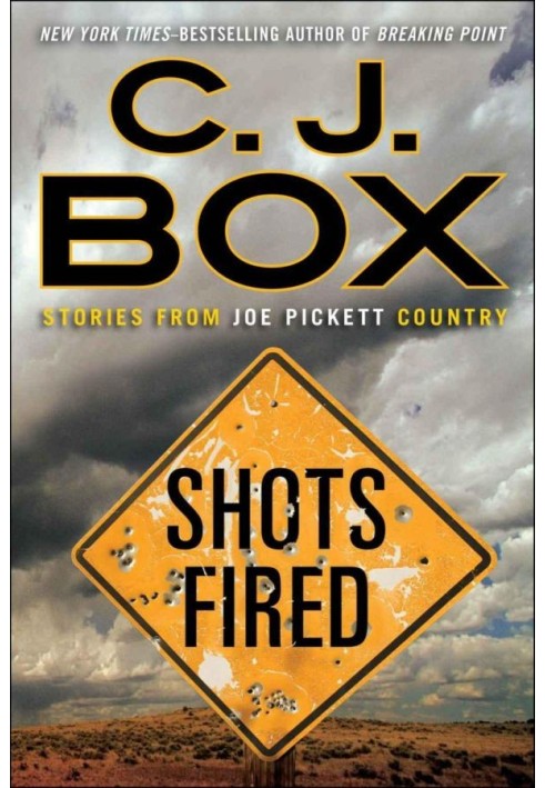 Shots Fired: Stories From Joe Pickett Country