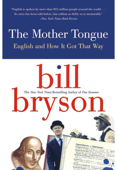 The Mother Tongue: English and How It Got That Way