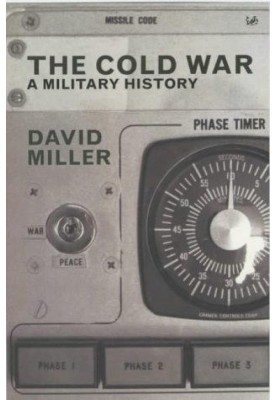 The Cold War: A Military History