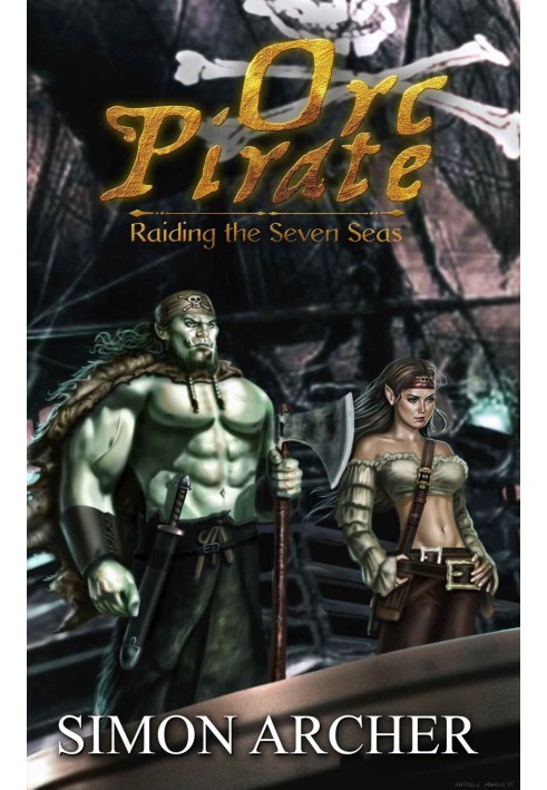 Orc Pirate: Raiding the Seven Seas