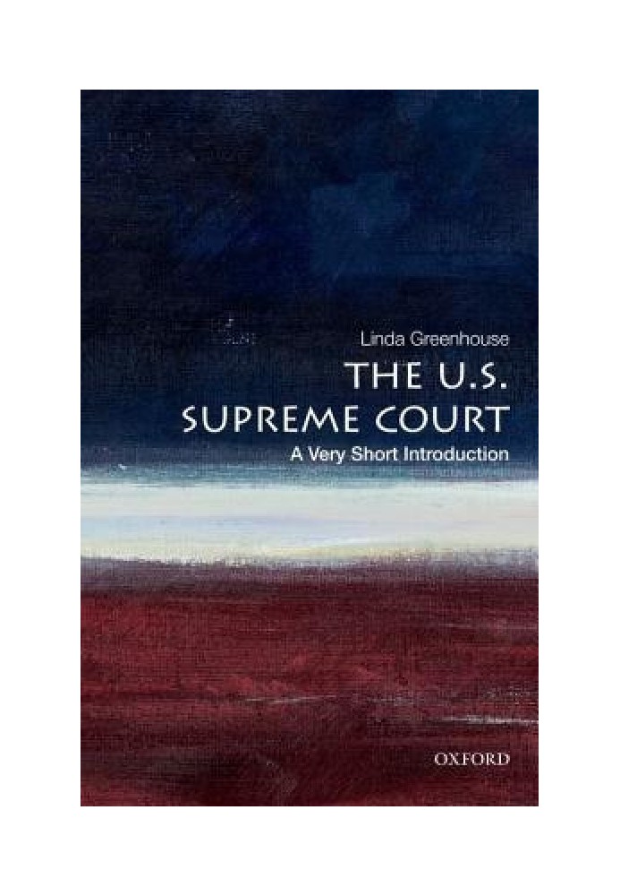 The U.S. Supreme Court: A Very Short Introduction