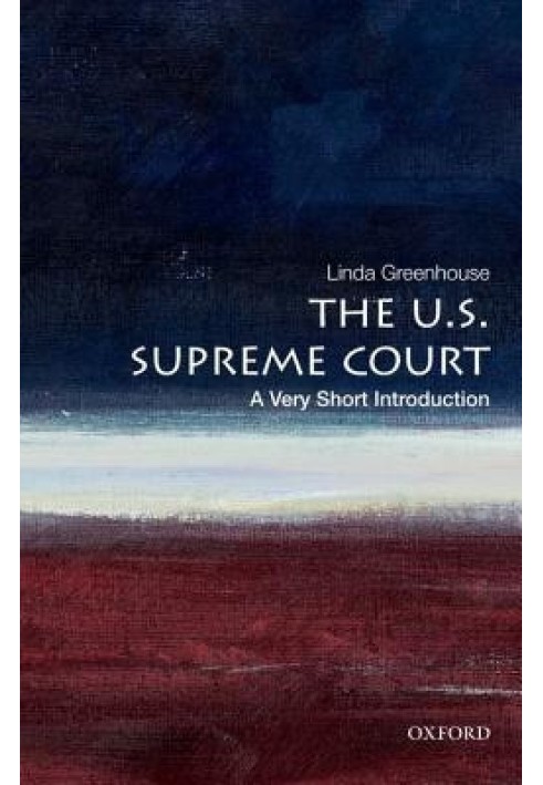 The U.S. Supreme Court: A Very Short Introduction