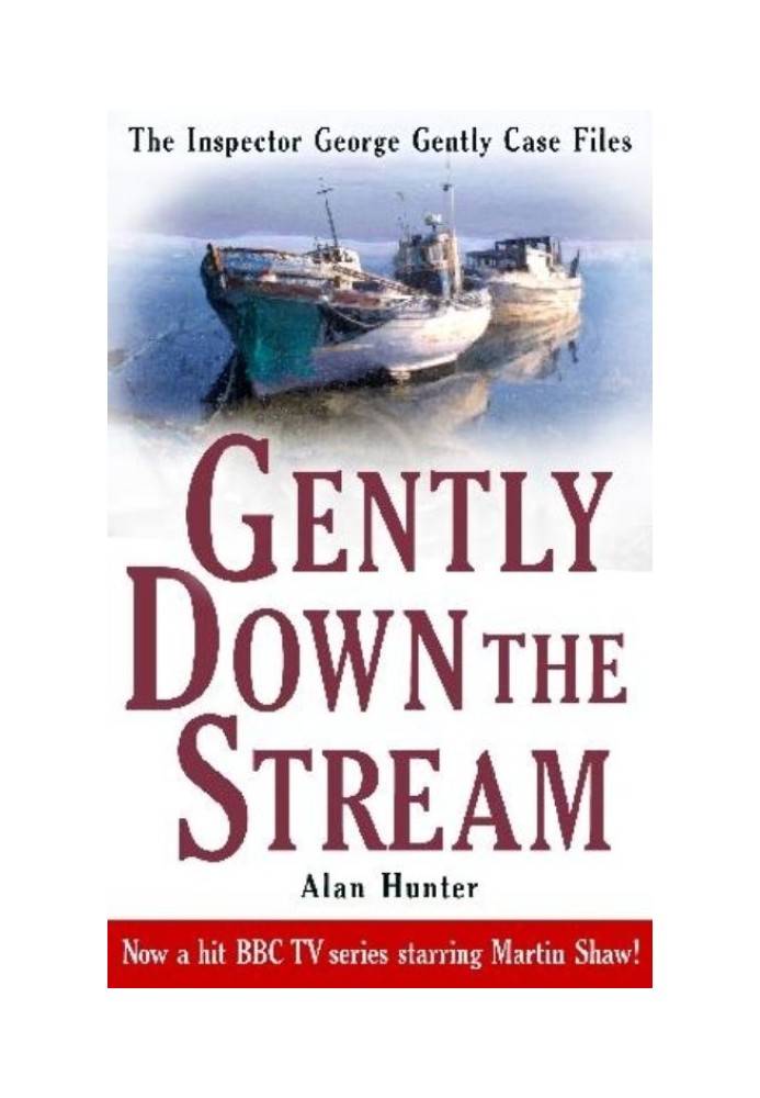 Gently Down the Stream