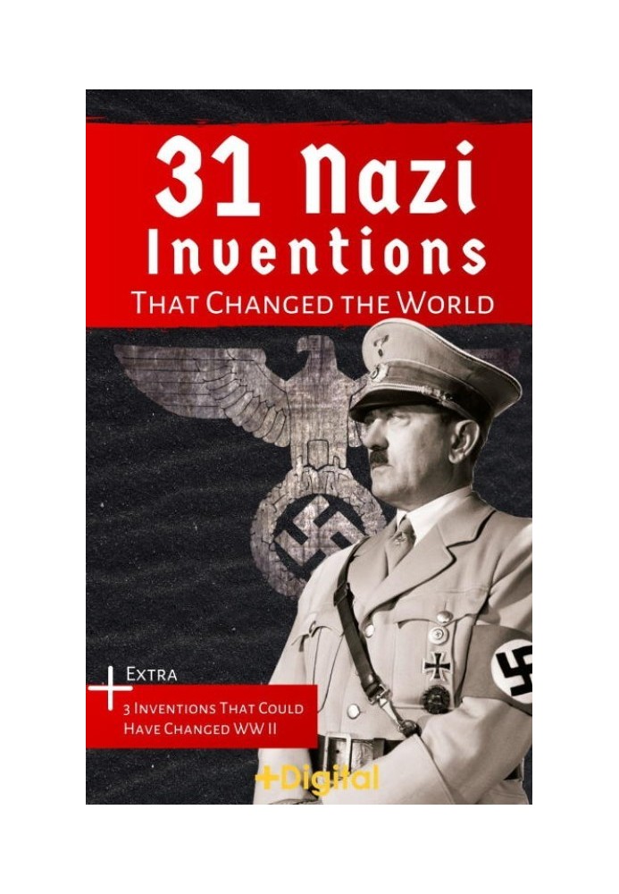 31 Nazi Inventions That Changed the World