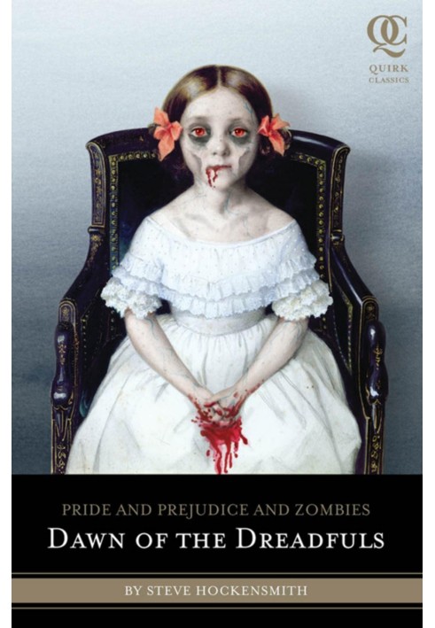 Pride and Prejudice and Zombies: Dawn of the Dreadfuls