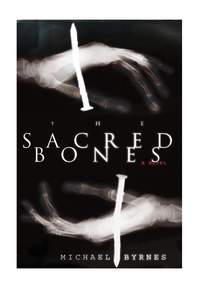 Sacred Bones : A Novel