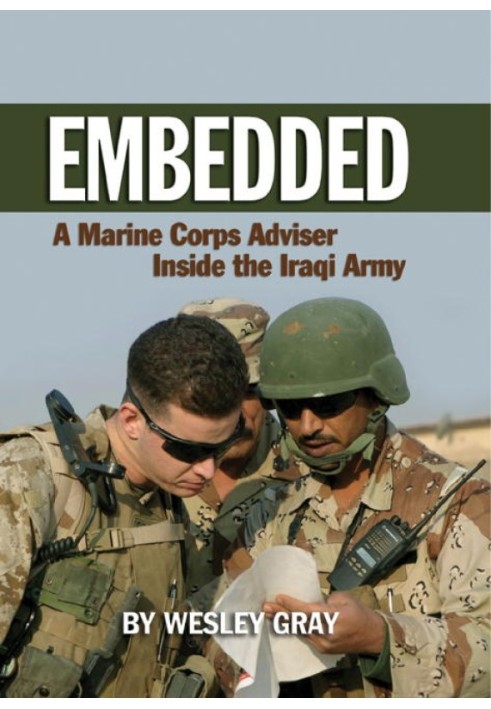 Embedded: A Marine Corps Advisor Inside the Iraqi Army