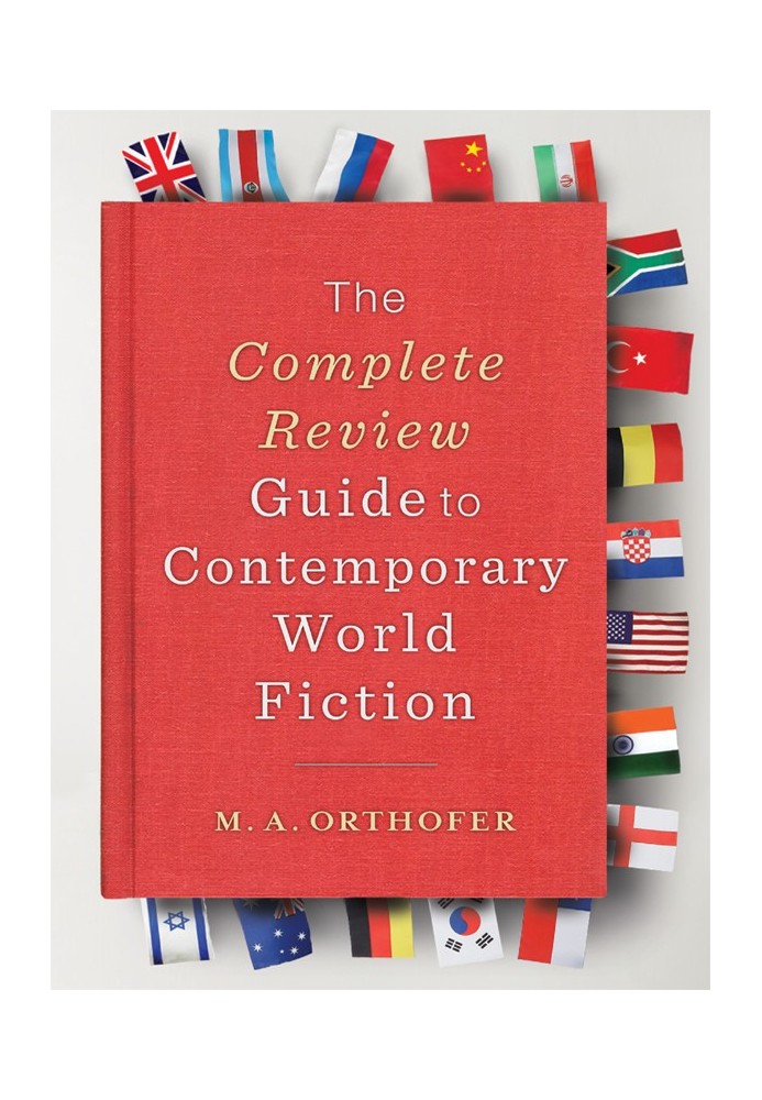 The Complete Review Guide to Contemporary World Fiction