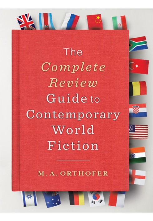 The Complete Review Guide to Contemporary World Fiction