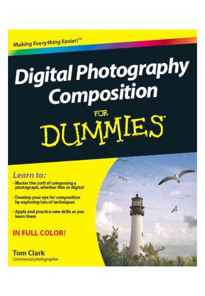 Digital Photography Composition For Dummies