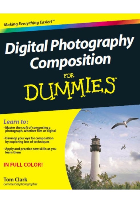 Digital Photography Composition For Dummies