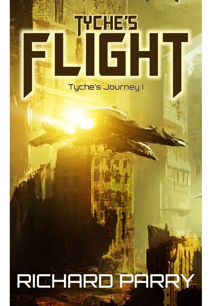 Tyche's Flight