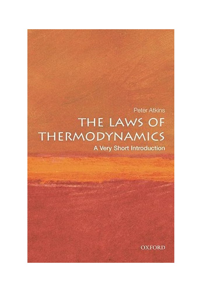 The Laws of Thermodynamics: A Very Short Introduction