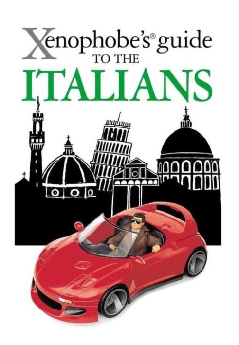 Xenophobe's Guide to the Italians