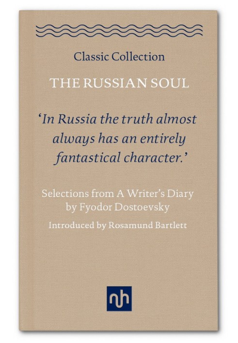 The Russian soul: selections from A writer's diary