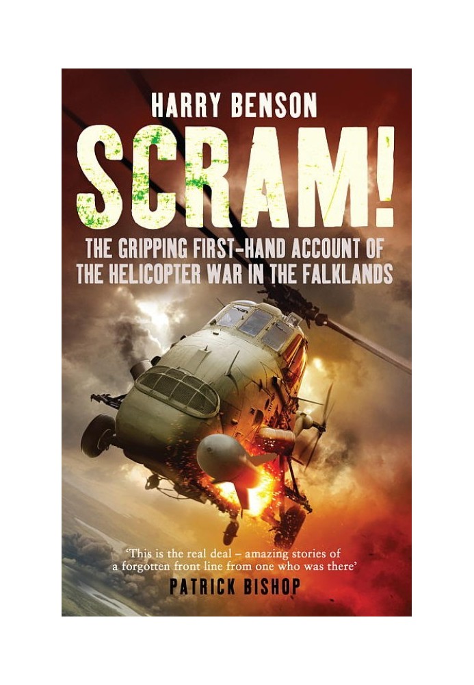 Scram!: The Gripping First-hand Account of the Helicopter War in the Falklands