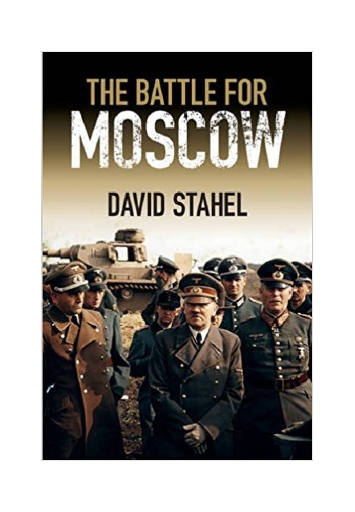 The Battle for Moscow