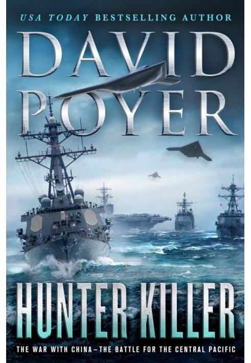 Hunter Killer: The War with China - The Battle for the Central Pacific