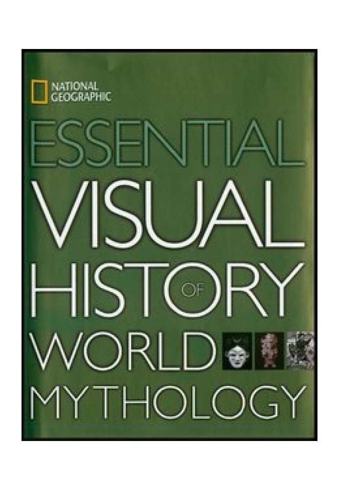 Essential Visual History of World Mythology