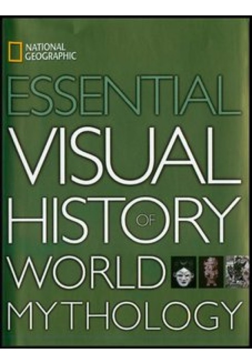 Essential Visual History of World Mythology