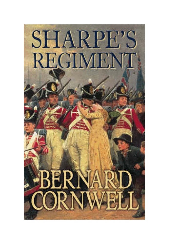 Rifleman Sharpe's Regiment