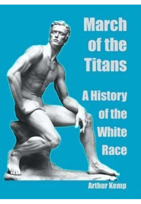 March of the Titans. History of the White Race